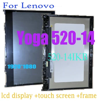 14,0 Дюймовый Оригинальный FHD ЖК-дисплей Для Lenovo Yoga 520-14 520-14IKB ЖК-дисплей С Сенсорным Экраном, Дигитайзер В Сборе, Замена Рамки